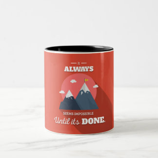 Caneca De Café Em Dois Tons Parece sempre impossível até que faça