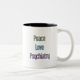 Caneca De Café Em Dois Tons Paz, amor, psiquiatria