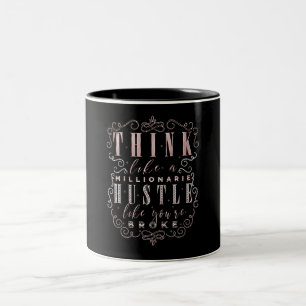 Caneca De Café Em Dois Tons Pense como um Milionário Hustle como se estivesse