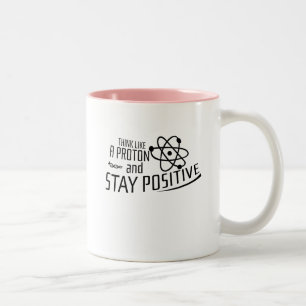 Caneca De Café Em Dois Tons Pense como um presente legal da ciência de Proton