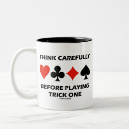 Caneca De Café Em Dois Tons Pense Cuidadosamente Antes De Jogar O Truque Um (P