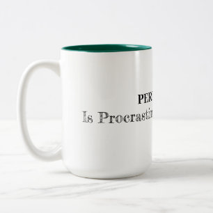 Caneca De Café Em Dois Tons Perfeição é Procrastinação em Disguise