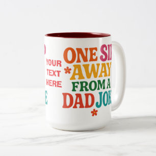 Caneca De Café Em Dois Tons Personalizado Um gole longe de uma piada de pai