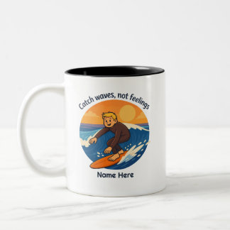 Caneca De Café Em Dois Tons Personalized Catch Waves Not Feelings Surf