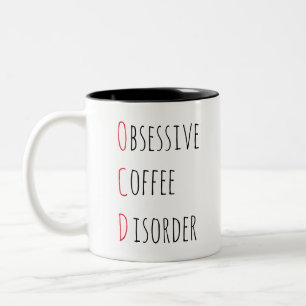 Caneca De Café Em Dois Tons PERTURBAÇÃO DO CAFÉ OBSESSIVO OCD / cotação d