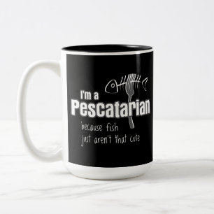 Caneca De Café Em Dois Tons Pescatarian porque os peixes não são bonitos