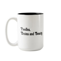 Poodles, Cérebros e Bela Coffee Mug