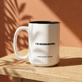 Caneca De Café Em Dois Tons Por Favor Não Incomode Estou Recarregando Citação 