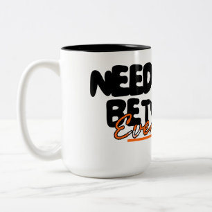 Caneca De Café Em Dois Tons Precisa de um Dia Entre o Divertido de Todos os Di