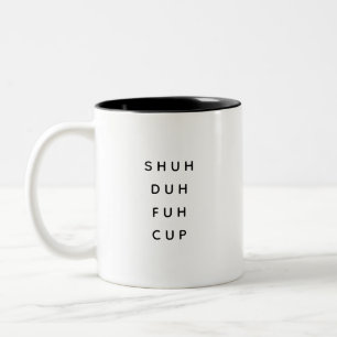 Caneca De Café Em Dois Tons Preto Branco Simples Divertido Shuh Duh Fuh Dito C