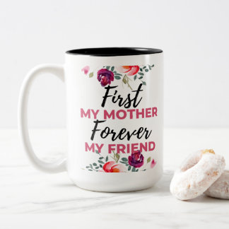 Caneca De Café Em Dois Tons Primeira Minha Mãe Para Sempre Minha Amiga preta