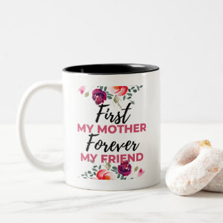 Caneca De Café Em Dois Tons Primeira Minha Mãe Para Sempre Minha Amiga preta