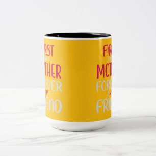 Caneca De Café Em Dois Tons Primeira Minha Mãe Para Sempre Minha Amiga Rosa Mo