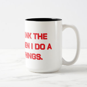 Caneca De Café Em Dois Tons Primeiro bebo o café. Então faço coisas café