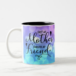 Caneca De Café Em Dois Tons Primeiro Minha Mãe Para Sempre Minha Amiga