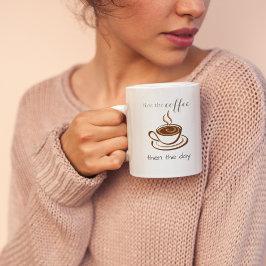 Caneca De Café Em Dois Tons Primeiro o café e depois o dia em que a cuta perso