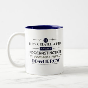 Caneca De Café Em Dois Tons Procrastinadores Piada