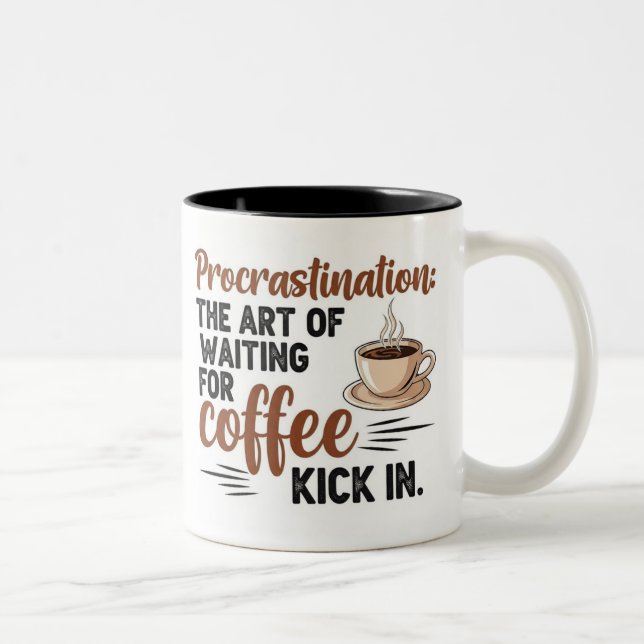 Caneca De Café Em Dois Tons Procrastination and Coffee - Funny Quote (Direita)
