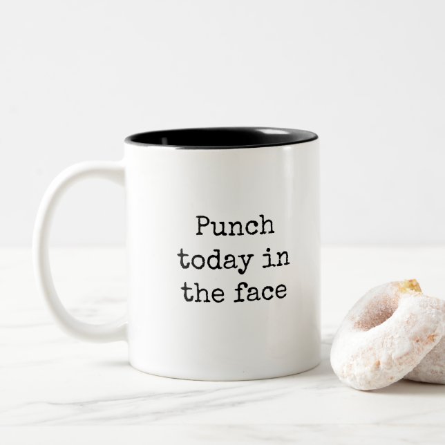Caneca De Café Em Dois Tons Punch Today in Face Engraçado Work (Com Donut)