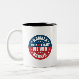 Caneca De Café Em Dois Tons Quando Lutamos Nós Vencemos 2024 Kamala Harris EUA