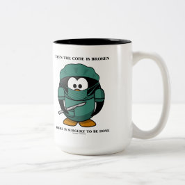 Caneca De Café Em Dois Tons Quando O Código Estiver Quebrado, Haverá Cirurgia 