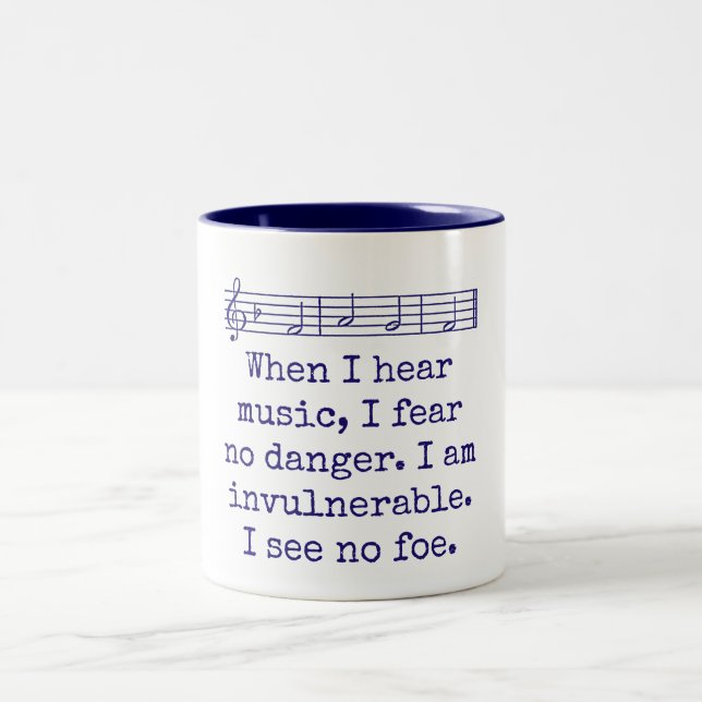 Caneca De Café Em Dois Tons Quando Ouço Música, Não Receio Perigo - Citação Mu (Centro)