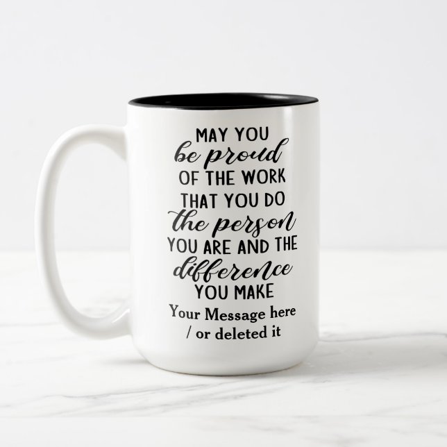 Caneca De Café Em Dois Tons Que se orgulhe do trabalho que faz... (Esquerda)