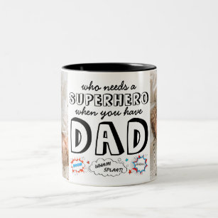 Caneca De Café Em Dois Tons Quem precisa de um super-herói quando você tem Pai