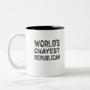 Caneca De Café Em Dois Tons Republicano Mais Okayest do Mundo