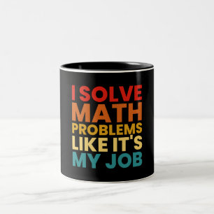 Caneca De Café Em Dois Tons Resolvo problemas matemáticos como se fosse meu tr