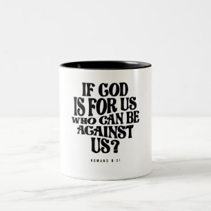 Caneca De Café Em Dois Tons Romanos 8:31 Deus é para nós - citação cristã