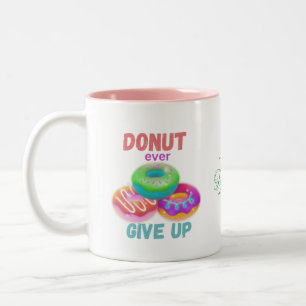 Caneca De Café Em Dois Tons Rosquinha nunca desistir das citações motivacionai