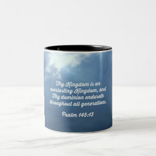 Caneca De Café Em Dois Tons Salmo 145:13 Thy Kingdom é um Reino eterno