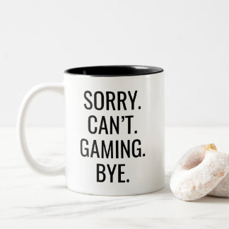 Caneca De Café Em Dois Tons Sarcastic Sorry Can't Gaming Bye Bold Typography