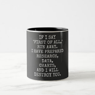 Caneca De Café Em Dois Tons Se eu disser Primeiro, fuja.