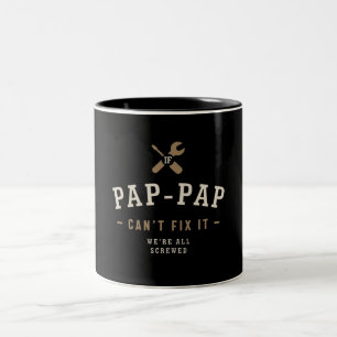 Caneca De Café Em Dois Tons Se o Pap-Pap não consegue consertá-lo estamos todo