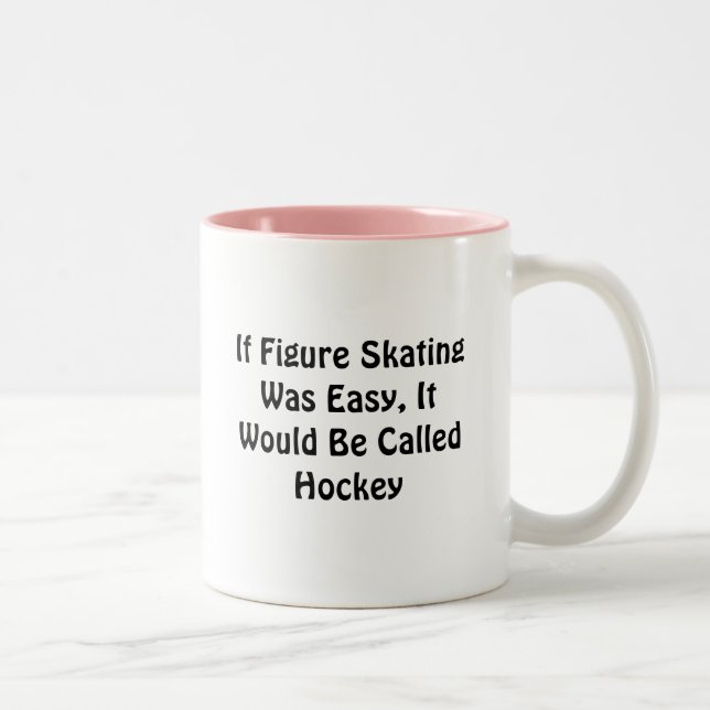 Caneca De Café Em Dois Tons Se o patinagem artística era… Hóquei chamado fácil (Direita)