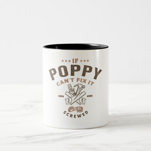 Caneca De Café Em Dois Tons Se Poppy não conseguir consertá-lo estamos ferrado (Centro)