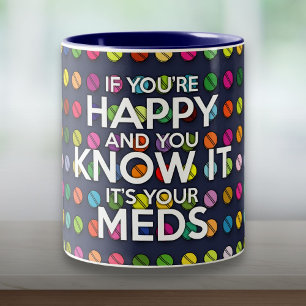 Caneca De Café Em Dois Tons SE VOCÊ ESTÁ FELIZ E SABE DISSO Citação Divertida