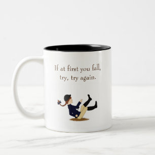 Caneca De Café Em Dois Tons "Se você falhar de início, tente, tente novamente.