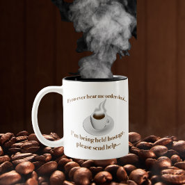 Caneca De Café Em Dois Tons Se você me ouvir pedir descafeinado, mande ajuda