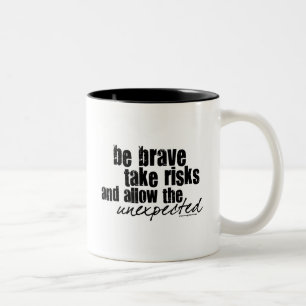 Caneca De Café Em Dois Tons Seja bravo tomam riscos