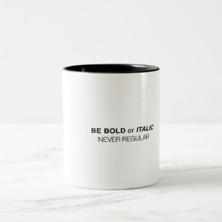 Caneca De Café Em Dois Tons Seja corajoso ou itálico
