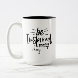 Caneca De Café Em Dois Tons Seja inspirado Todos Os Dias, Cite Coffee Mug