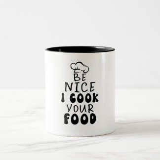 Caneca De Café Em Dois Tons Seja legal eu cozinhar sua Comida