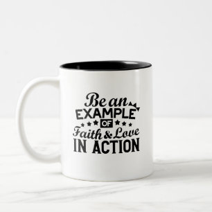 Caneca De Café Em Dois Tons Seja um exemplo de fé e amor em ação