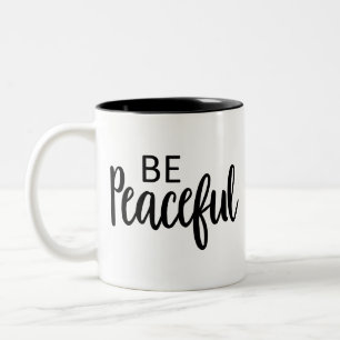 Caneca De Café Em Dois Tons Seja uma arte pacífica cristã de paz citar Art Gos