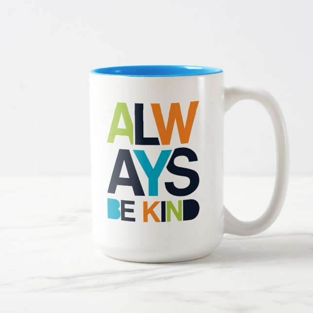 Caneca De Café Em Dois Tons Sempre Seja gentil (Direita)