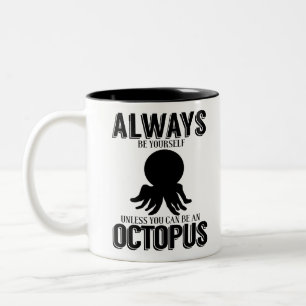 Caneca De Café Em Dois Tons Sempre Seja Você Mesmo A Menos Que Possa Ser Um P
