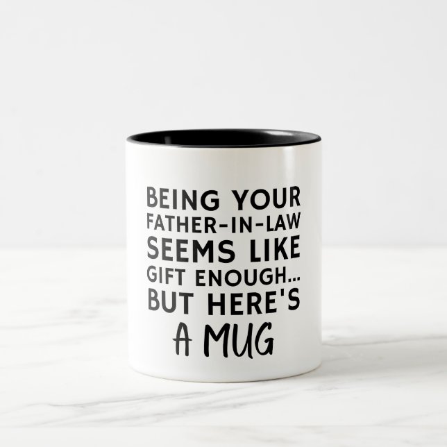 Caneca De Café Em Dois Tons Ser como seu sogro parece um presente suficiente (Centro)